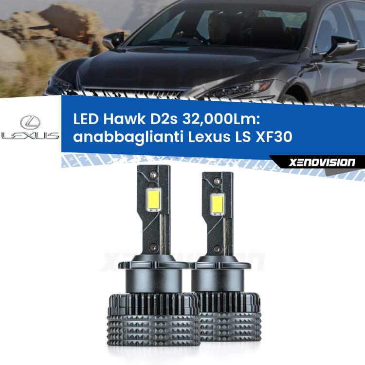<strong>Kit anabbaglianti LED specifico per Lexus LS</strong> XF30 2000 - 2006. Lampade <strong>D2S/D2R</strong> Canbus da 32.000Lumen di luminosità modello Hawk Xenovision.