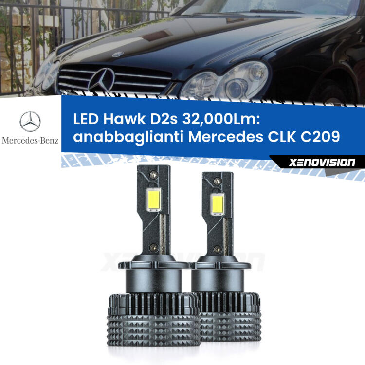<strong>Kit anabbaglianti LED specifico per Mercedes CLK</strong> C209 2002 - 2009. Lampade <strong>D2S/D2R</strong> Canbus da 32.000Lumen di luminosità modello Hawk Xenovision.