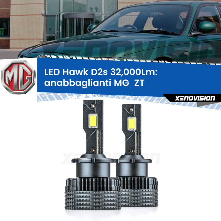 <strong>Kit anabbaglianti LED specifico per MG  ZT</strong>  2001 - 2005. Lampade <strong>D2S/D2R</strong> Canbus da 32.000Lumen di luminosità modello Hawk Xenovision.