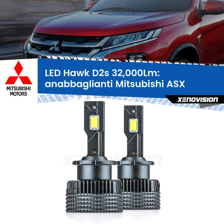 <strong>Kit anabbaglianti LED specifico per Mitsubishi ASX</strong>  2010 - 2015. Lampade <strong>D2S/D2R</strong> Canbus da 32.000Lumen di luminosità modello Hawk Xenovision.