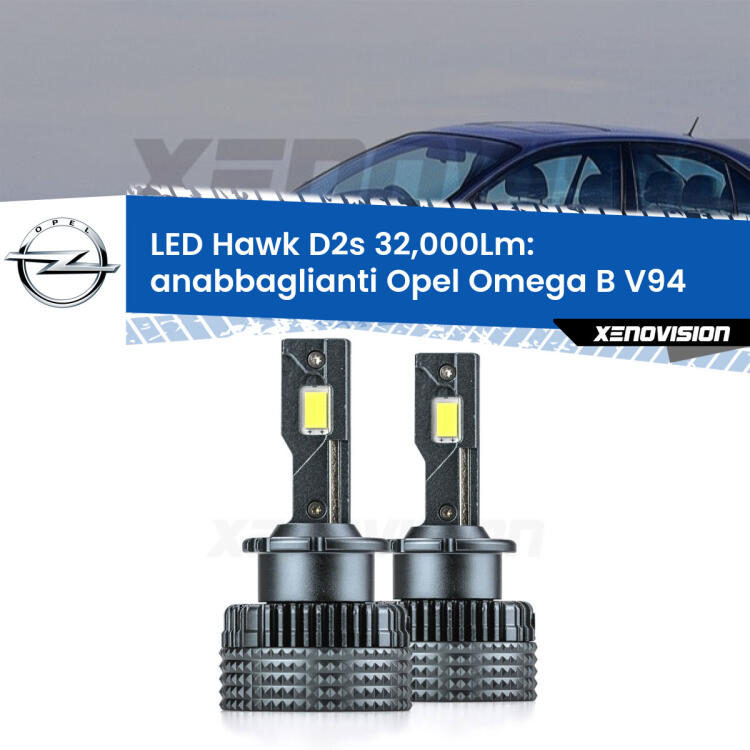 <strong>Kit anabbaglianti LED specifico per Opel Omega B</strong> V94 1994 - 2003. Lampade <strong>D2S/D2R</strong> Canbus da 32.000Lumen di luminosità modello Hawk Xenovision.