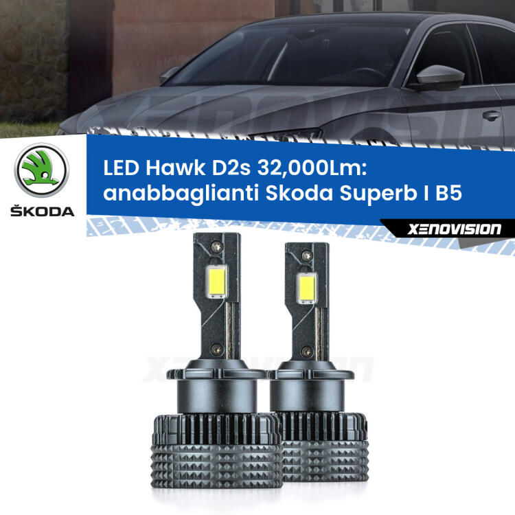 <strong>Kit anabbaglianti LED specifico per Skoda Superb I</strong> B5 2001 - 2008. Lampade <strong>D2S/D2R</strong> Canbus da 32.000Lumen di luminosità modello Hawk Xenovision.