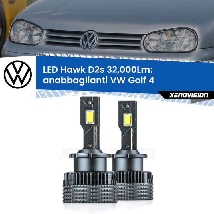 <strong>Kit anabbaglianti LED specifico per VW Golf 4</strong>  1997 - 2005. Lampade <strong>D2S/D2R</strong> Canbus da 32.000Lumen di luminosità modello Hawk Xenovision.