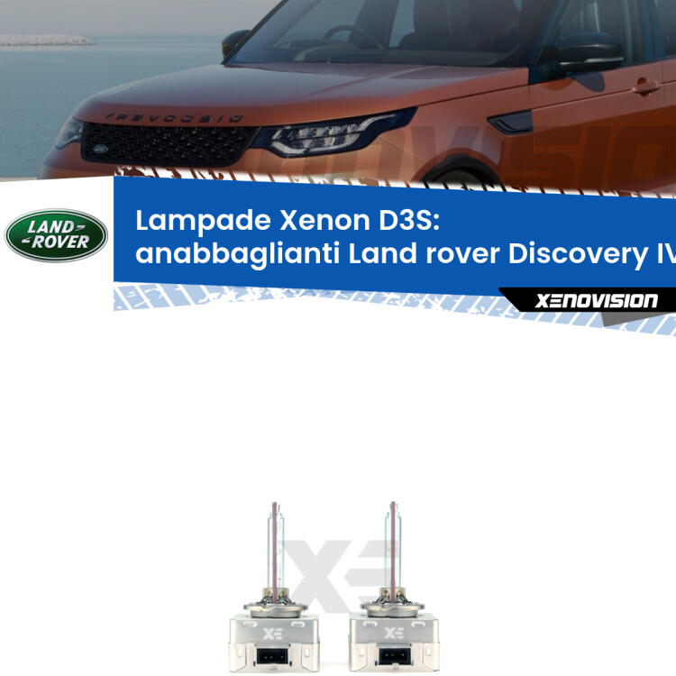 Le lampade Xenon di ricambio D3S Xenovision XT erogano più Lumen, durano di più e proiettano più lontano sui tuoi fari anabbaglianti Land rover Discovery IV L319 2009 - 2015