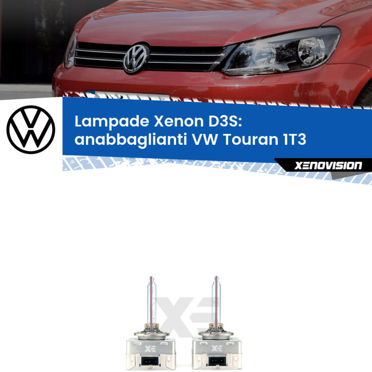 Le lampade Xenon di ricambio D3S Xenovision XT erogano più Lumen, durano di più e proiettano più lontano sui tuoi fari anabbaglianti VW Touran 1T3 2010 - 2015