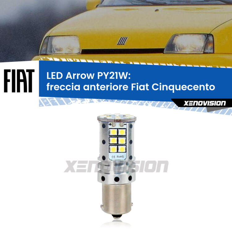 <strong>Freccia Anteriore LED no-spie per Fiat Cinquecento</strong>  faro bianco. Lampada <strong>PY21W</strong> modello top di gamma Arrow.