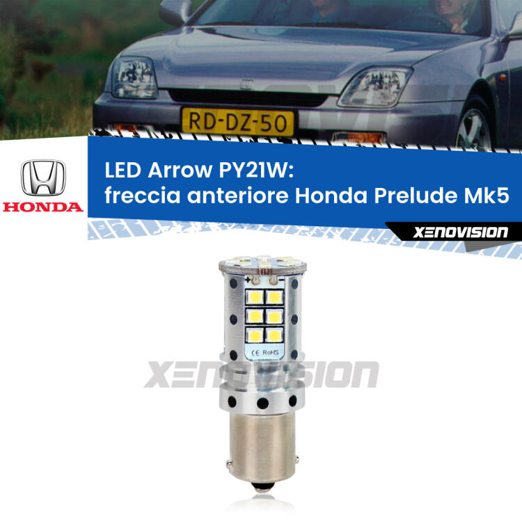 <strong>Freccia Anteriore LED no-spie per Honda Prelude</strong> Mk5 1996 - 2000. Lampada <strong>PY21W</strong> modello top di gamma Arrow.
