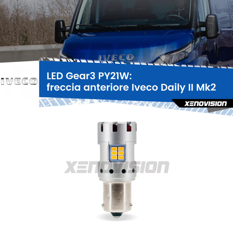 <strong>Freccia Anteriore LED no-spie per Iveco Daily II</strong> Mk2 2006 - 2011. Lampada <strong>PY21W</strong> modello Gear3 no Hyperflash, raffreddata a ventola.