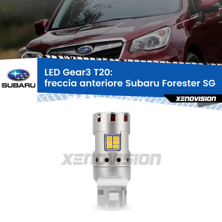 <strong>Freccia Anteriore LED no-spie per Subaru Forester</strong> SG 2002 - 2012. Lampada <strong>T20</strong> modello Gear3 no Hyperflash, raffreddata a ventola.