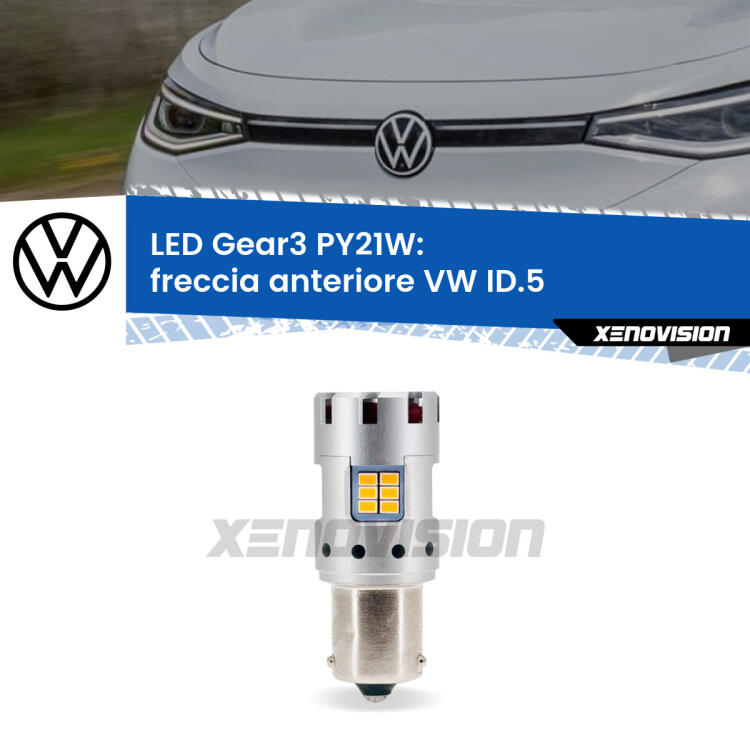 <strong>Freccia Anteriore LED no-spie per VW ID.5</strong>  2021 in poi. Lampada <strong>PY21W</strong> modello Gear3 no Hyperflash, raffreddata a ventola.