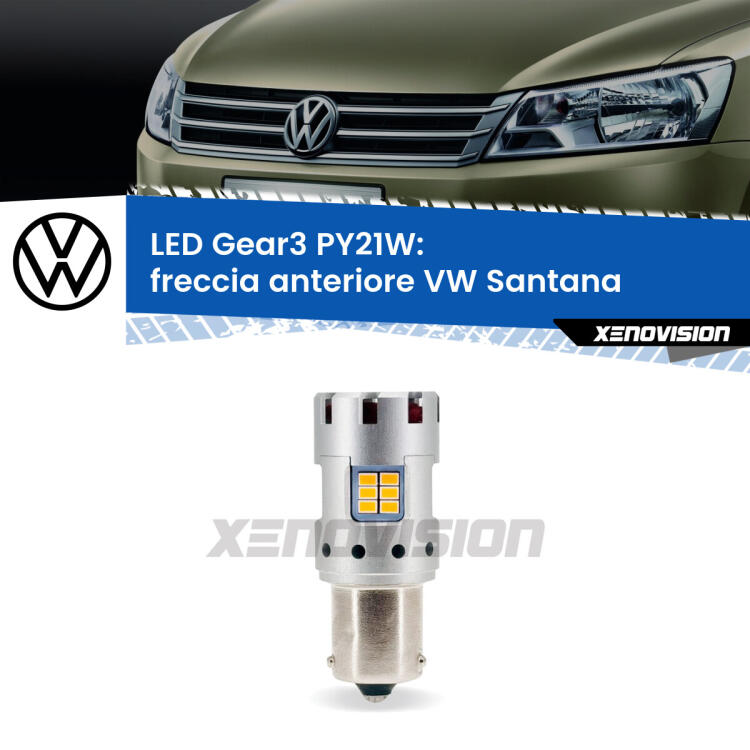 <strong>Freccia Anteriore LED no-spie per VW Santana</strong>  faro bianco. Lampada <strong>PY21W</strong> modello Gear3 no Hyperflash, raffreddata a ventola.