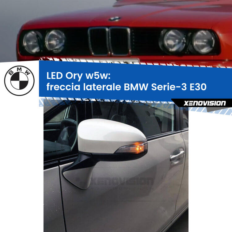 <strong>LED freccia laterale w5w per BMW Serie-3</strong> E30 1982 - 1992. Una lampadina <strong>w5w</strong> canbus luce arancio modello Ory Xenovision.
