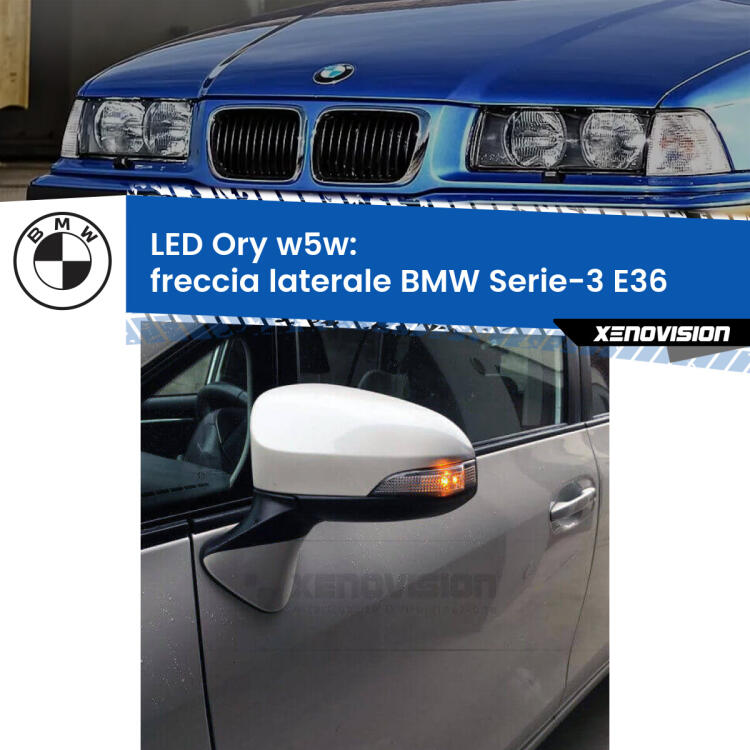 <strong>LED freccia laterale w5w per BMW Serie-3</strong> E36 faro bianco. Una lampadina <strong>w5w</strong> canbus luce arancio modello Ory Xenovision.
