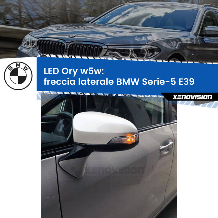 <strong>LED freccia laterale w5w per BMW Serie-5</strong> E39 faro bianco. Una lampadina <strong>w5w</strong> canbus luce arancio modello Ory Xenovision.
