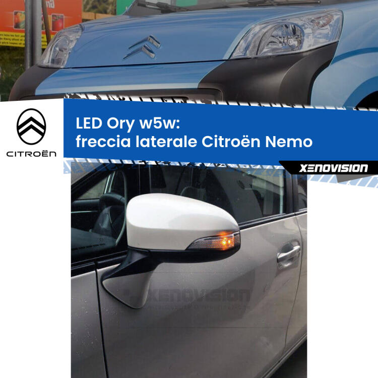 <strong>LED freccia laterale w5w per Citroën Nemo</strong>  2008 in poi. Una lampadina <strong>w5w</strong> canbus luce arancio modello Ory Xenovision.
