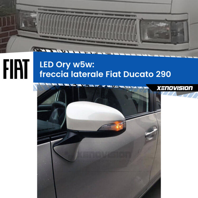 <strong>LED freccia laterale w5w per Fiat Ducato</strong> 290 1989 - 1994. Una lampadina <strong>w5w</strong> canbus luce arancio modello Ory Xenovision.