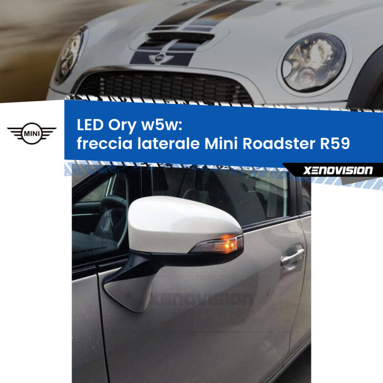 <strong>LED freccia laterale w5w per Mini Roadster</strong> R59 2012 - 2015. Una lampadina <strong>w5w</strong> canbus luce arancio modello Ory Xenovision.