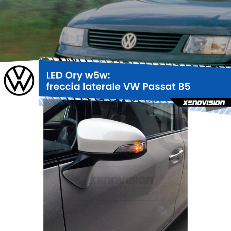<strong>LED freccia laterale w5w per VW Passat</strong> B5 faro bianco. Una lampadina <strong>w5w</strong> canbus luce arancio modello Ory Xenovision.