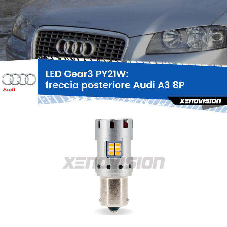<strong>Freccia posteriore LED no-spie per Audi A3</strong> 8P 2003 - 2012. Lampada <strong>PY21W</strong> modello Gear3 no Hyperflash, raffreddata a ventola.