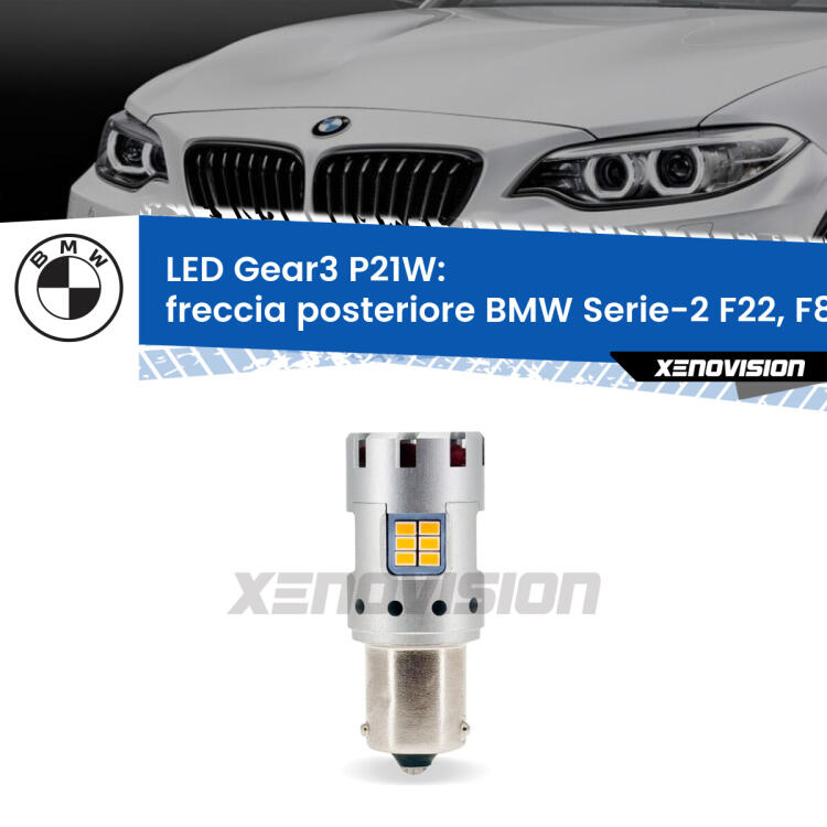 <strong>Freccia posteriore LED no-spie per BMW Serie-2</strong> F22, F87 2012 - 2015. Lampada <strong>P21W</strong> modello Gear3 no Hyperflash, raffreddata a ventola.