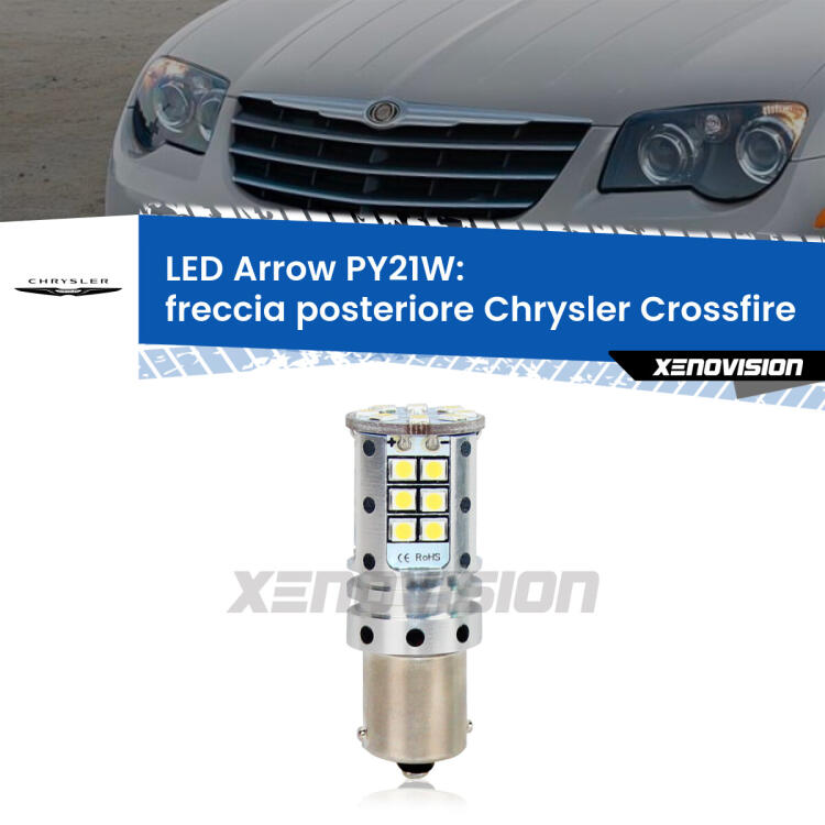 <strong>Freccia posteriore LED no-spie per Chrysler Crossfire</strong>  2003 - 2007. Lampada <strong>PY21W</strong> modello top di gamma Arrow.