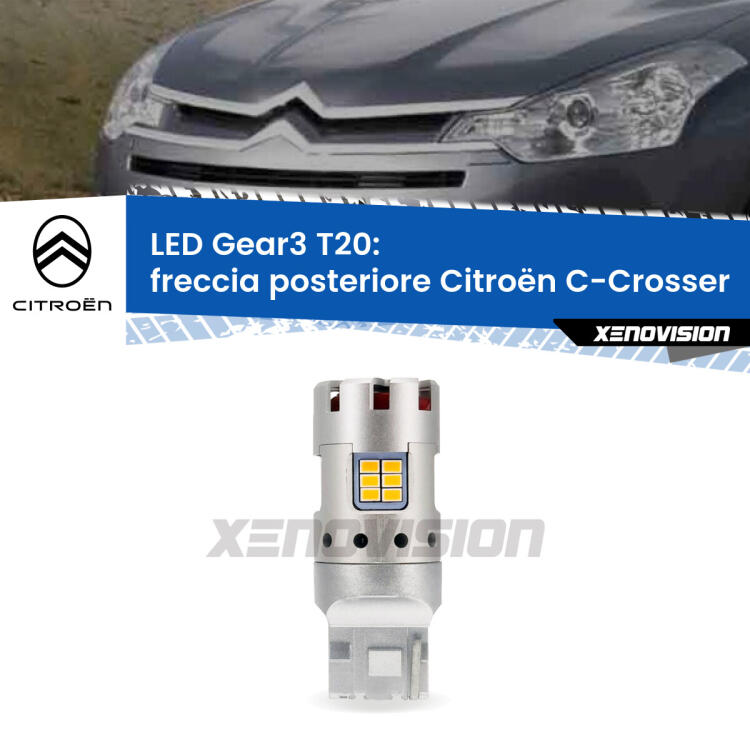 <strong>Freccia posteriore LED no-spie per Citroën C-Crosser</strong>  2007 - 2012. Lampada <strong>T20</strong> modello Gear3 no Hyperflash, raffreddata a ventola.