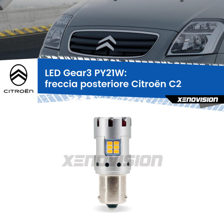 <strong>Freccia posteriore LED no-spie per Citroën C2</strong>  2003 - 2009. Lampada <strong>PY21W</strong> modello Gear3 no Hyperflash, raffreddata a ventola.
