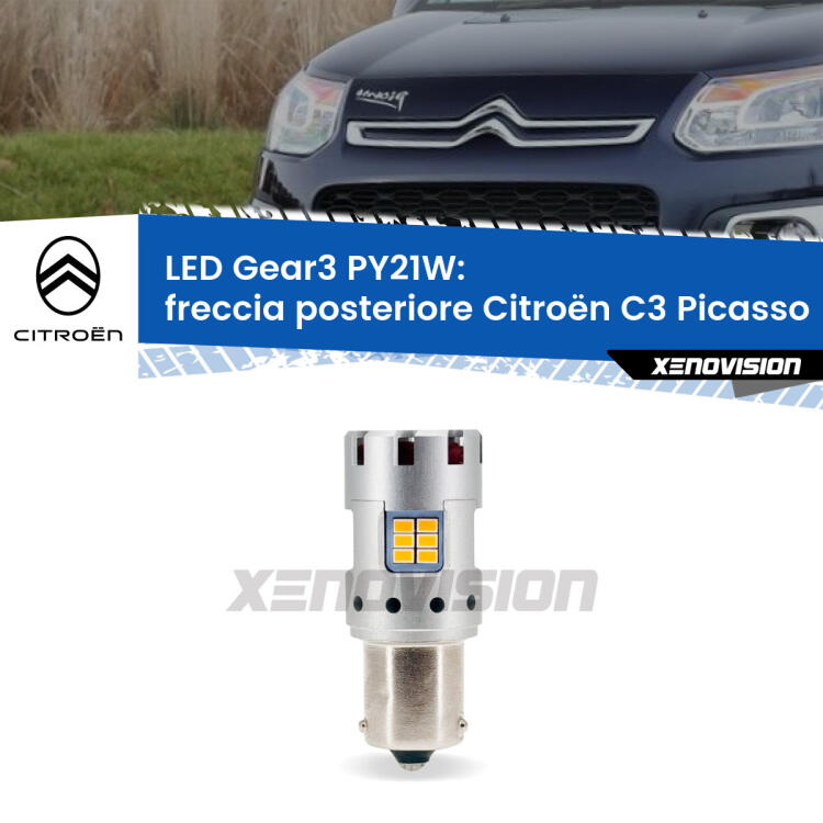 <strong>Freccia posteriore LED no-spie per Citroën C3 Picasso</strong>  2009 - 2016. Lampada <strong>PY21W</strong> modello Gear3 no Hyperflash, raffreddata a ventola.