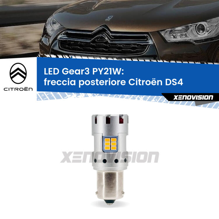 <strong>Freccia posteriore LED no-spie per Citroën DS4</strong>  2011 - 2015. Lampada <strong>PY21W</strong> modello Gear3 no Hyperflash, raffreddata a ventola.