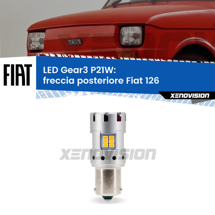 <strong>Freccia posteriore LED no-spie per Fiat 126</strong>  1972 - 2000. Lampada <strong>P21W</strong> modello Gear3 no Hyperflash, raffreddata a ventola.