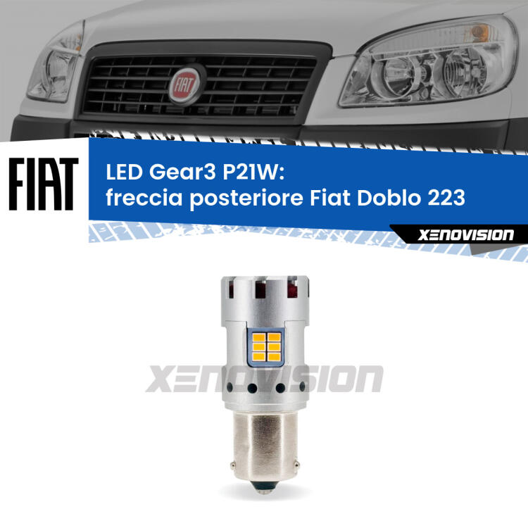 <strong>Freccia posteriore LED no-spie per Fiat Doblo</strong> 223 2000 - 2010. Lampada <strong>P21W</strong> modello Gear3 no Hyperflash, raffreddata a ventola.