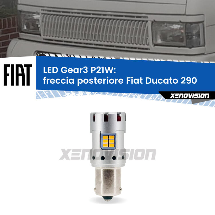 <strong>Freccia posteriore LED no-spie per Fiat Ducato</strong> 290 1989 - 1994. Lampada <strong>P21W</strong> modello Gear3 no Hyperflash, raffreddata a ventola.