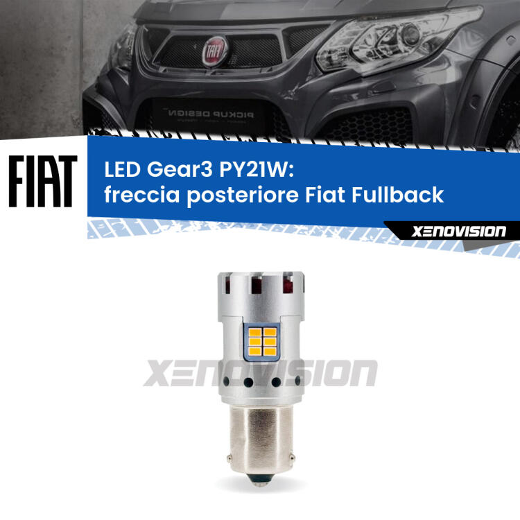 <strong>Freccia posteriore LED no-spie per Fiat Fullback</strong>  2016 - 2019. Lampada <strong>PY21W</strong> modello Gear3 no Hyperflash, raffreddata a ventola.