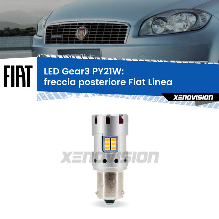 <strong>Freccia posteriore LED no-spie per Fiat Linea</strong>  2007 - 2018. Lampada <strong>PY21W</strong> modello Gear3 no Hyperflash, raffreddata a ventola.