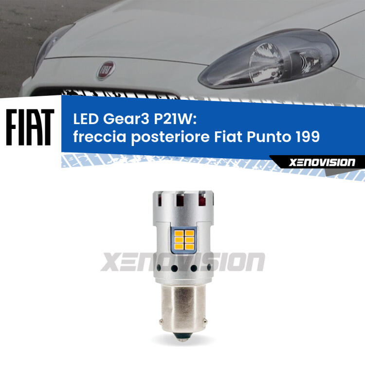 <strong>Freccia posteriore LED no-spie per Fiat Punto</strong> 199 2012 - 2018. Lampada <strong>P21W</strong> modello Gear3 no Hyperflash, raffreddata a ventola.