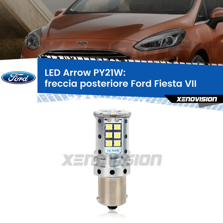 <strong>Freccia posteriore LED no-spie per Ford Fiesta</strong> Mk7 2017 - 2020. Lampada <strong>PY21W</strong> modello top di gamma Arrow.