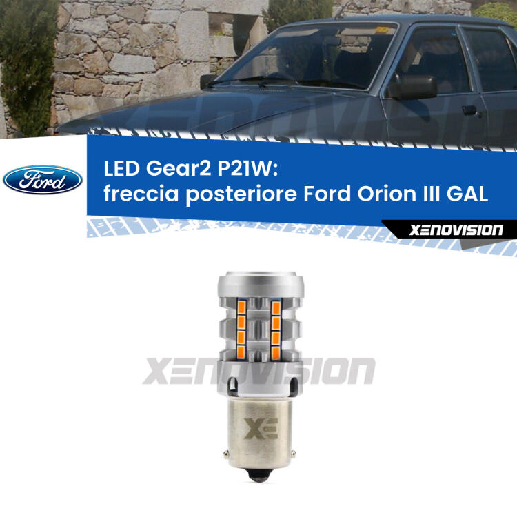 FINE SERIE: NO GARANZIA <strong>Freccia posteriore LED no-spie per Ford Orion III</strong> GAL 1990 - 1993. Lampada <strong>P21W</strong> modello Gear2 no Hyperflash.