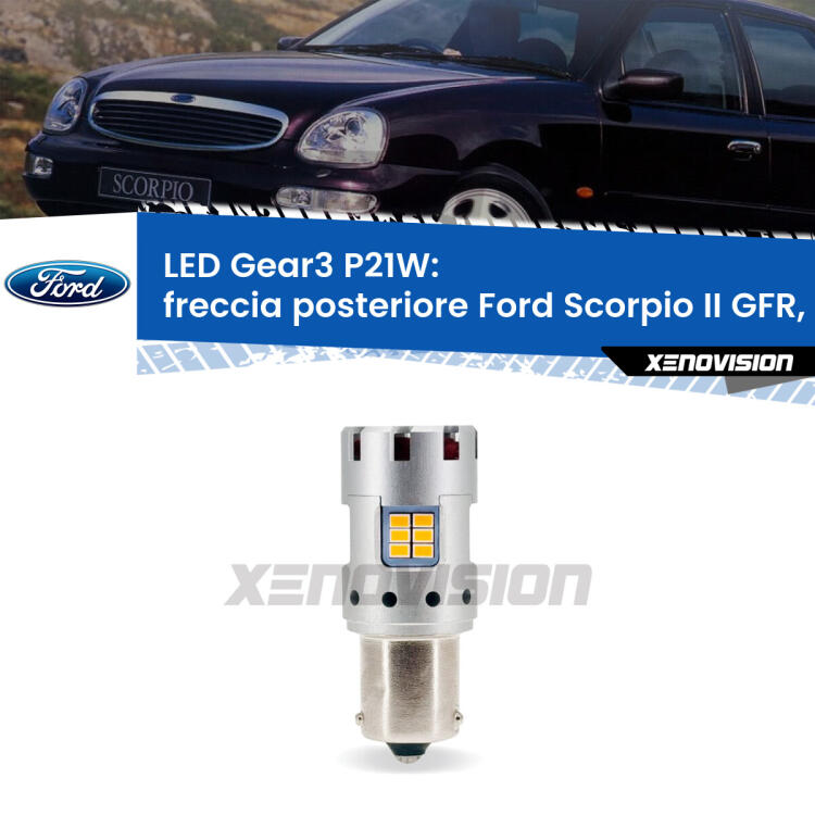 <strong>Freccia posteriore LED no-spie per Ford Scorpio II</strong> GFR, GGR 1994 - 1998. Lampada <strong>P21W</strong> modello Gear3 no Hyperflash, raffreddata a ventola.