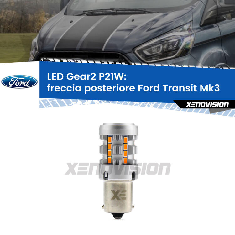 FINE SERIE: NO GARANZIA <strong>Freccia posteriore LED no-spie per Ford Transit</strong> Mk3 2000 - 2013. Lampada <strong>P21W</strong> modello Gear2 no Hyperflash.