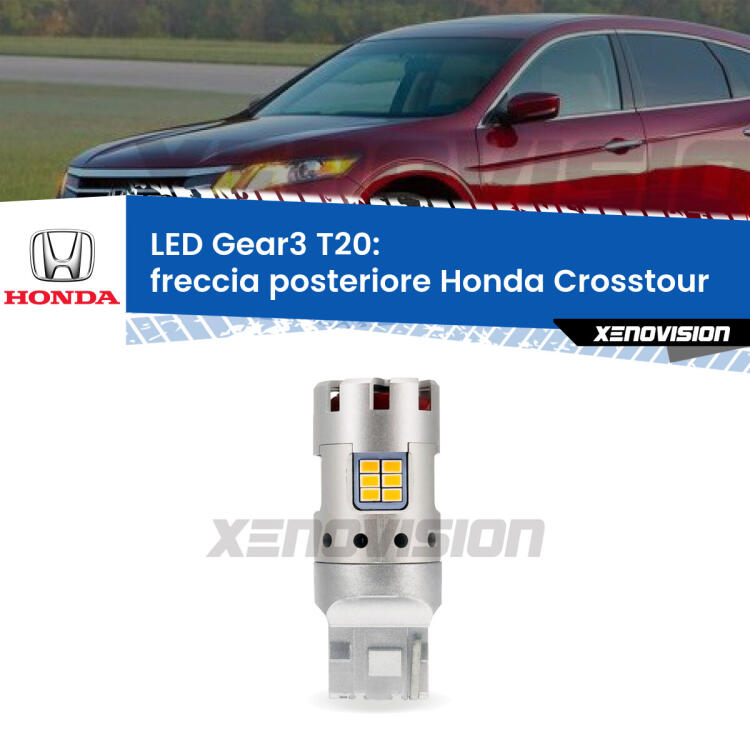<strong>Freccia posteriore LED no-spie per Honda Crosstour</strong>  2010 - 2015. Lampada <strong>T20</strong> modello Gear3 no Hyperflash, raffreddata a ventola.