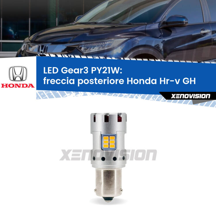 <strong>Freccia posteriore LED no-spie per Honda Hr-v</strong> GH 1998 - 2012. Lampada <strong>PY21W</strong> modello Gear3 no Hyperflash, raffreddata a ventola.