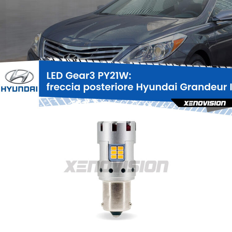 <strong>Freccia posteriore LED no-spie per Hyundai Grandeur</strong> IG 2016 in poi. Lampada <strong>PY21W</strong> modello Gear3 no Hyperflash, raffreddata a ventola.