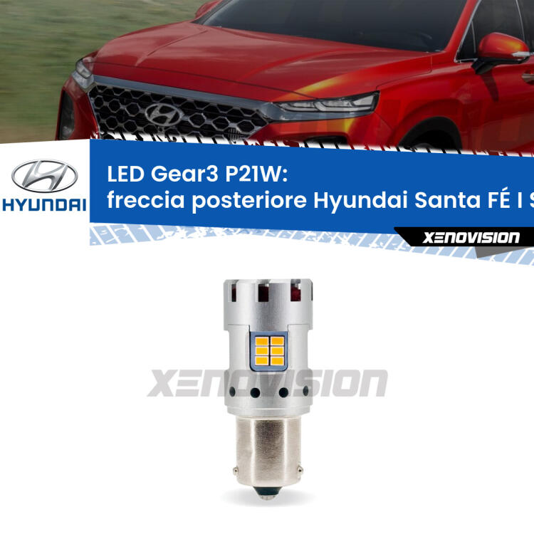 <strong>Freccia posteriore LED no-spie per Hyundai Santa FÉ I</strong> SM 2005 - 2012. Lampada <strong>P21W</strong> modello Gear3 no Hyperflash, raffreddata a ventola.
