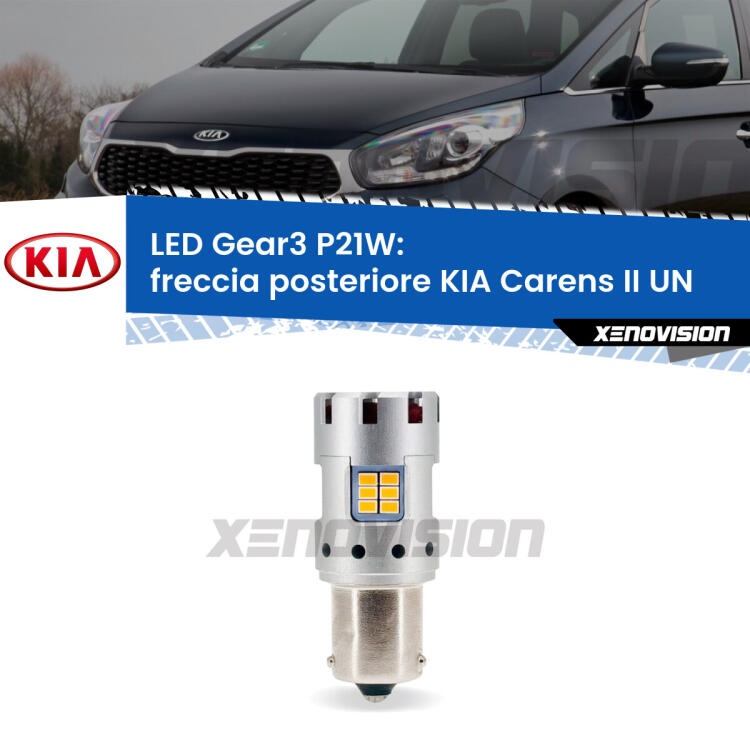 <strong>Freccia posteriore LED no-spie per KIA Carens II</strong> UN 2006 - 2011. Lampada <strong>P21W</strong> modello Gear3 no Hyperflash, raffreddata a ventola.