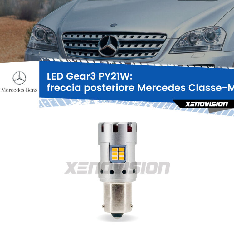 <strong>Freccia posteriore LED no-spie per Mercedes Classe-M</strong> W164 2005 - 2011. Lampada <strong>PY21W</strong> modello Gear3 no Hyperflash, raffreddata a ventola.