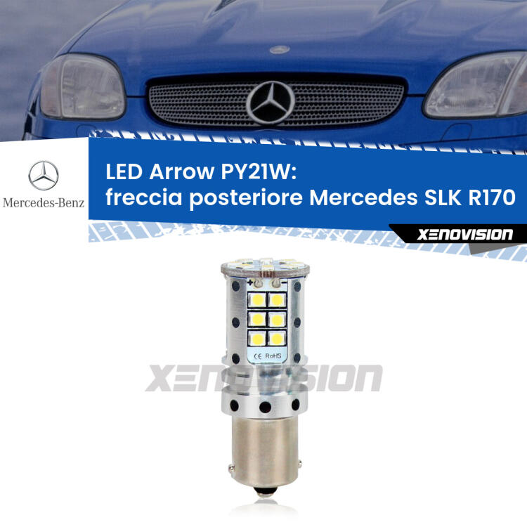 <strong>Freccia posteriore LED no-spie per Mercedes SLK</strong> R170 1996 - 2004. Lampada <strong>PY21W</strong> modello top di gamma Arrow.