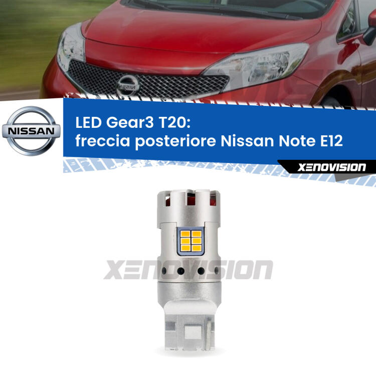 <strong>Freccia posteriore LED no-spie per Nissan Note</strong> E12 2013 in poi. Lampada <strong>T20</strong> modello Gear3 no Hyperflash, raffreddata a ventola.