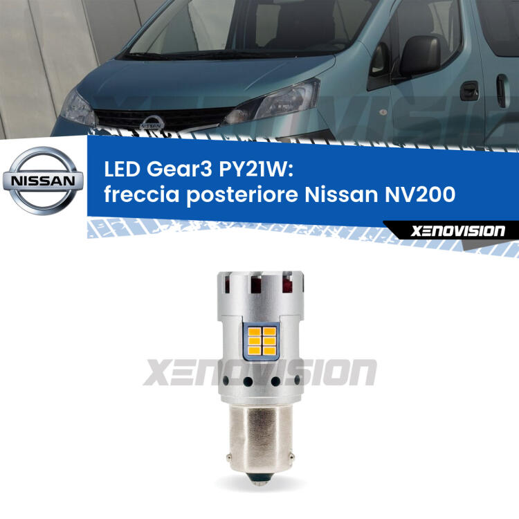 <strong>Freccia posteriore LED no-spie per Nissan NV200</strong>  2010 - 2019. Lampada <strong>PY21W</strong> modello Gear3 no Hyperflash, raffreddata a ventola.