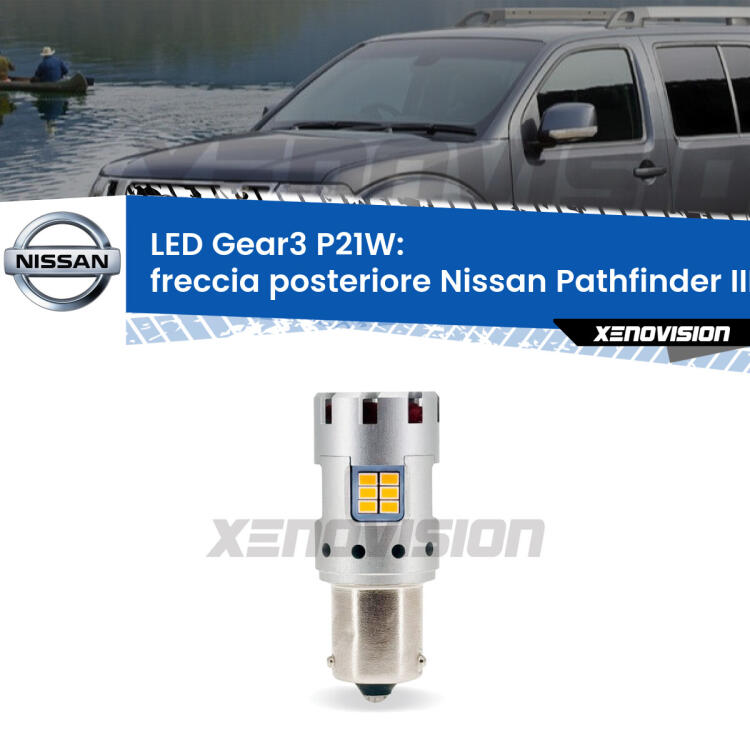 <strong>Freccia posteriore LED no-spie per Nissan Pathfinder III</strong> R51 2005 - 2011. Lampada <strong>P21W</strong> modello Gear3 no Hyperflash, raffreddata a ventola.