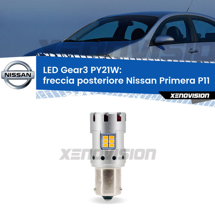 <strong>Freccia posteriore LED no-spie per Nissan Primera</strong> P11 faro bianco. Lampada <strong>PY21W</strong> modello Gear3 no Hyperflash, raffreddata a ventola.